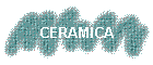 CERAMICA