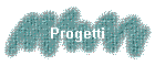 Progetti