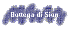 Bottega di Sion